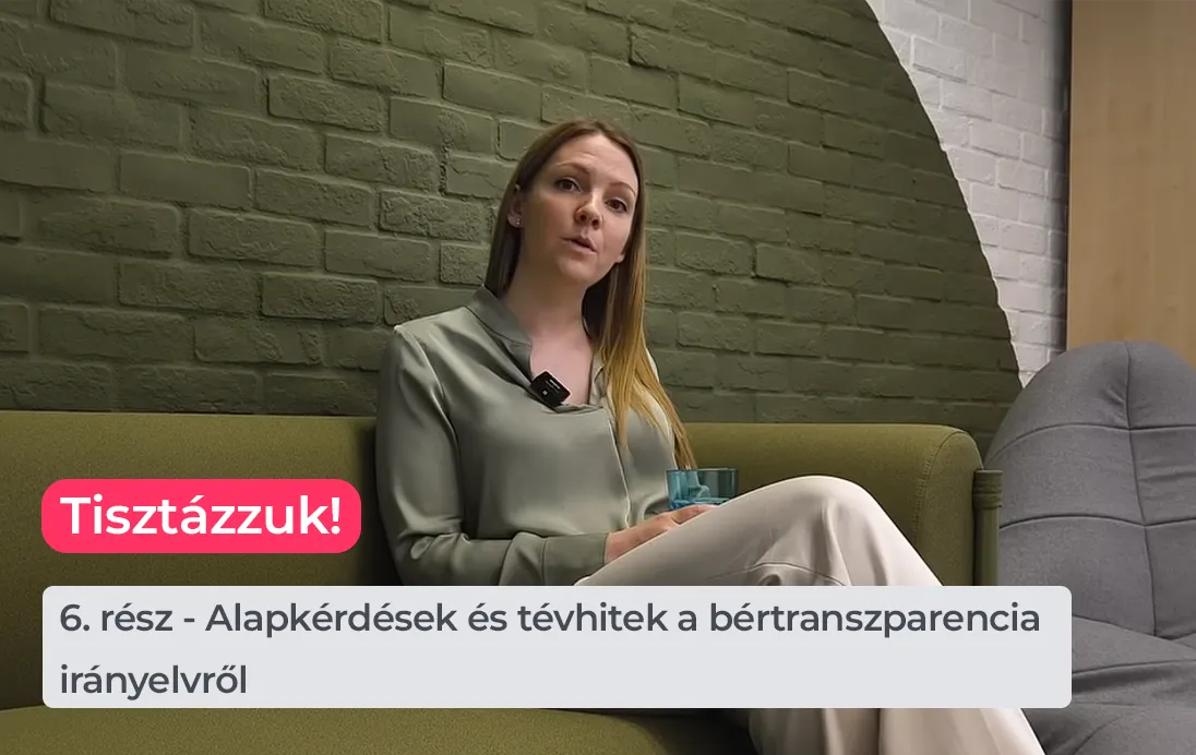 5. rész - Alapkérdések és tévhitek a bértranszparencia irányelvről