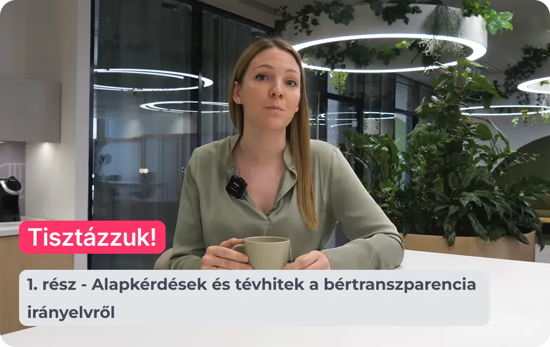1. rész - Alapkérdések és tévhitek a bértranszparencia irányelvről