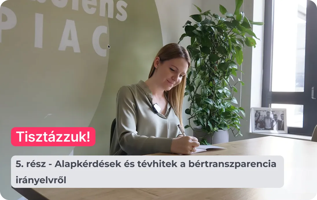 5. rész - Alapkérdések és tévhitek a bértranszparencia irányelvről